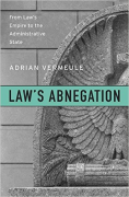 Cover of Law&#8217;s Abnegation: From Law&#8217;s Empire to the Administrative State