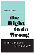 Cover of The Right to Do Wrong: Morality and the Limits of Law