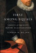 Cover of First Among Equals: Visions of Equality Before Egalitarianism