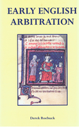 Cover of Early English Arbitration Law: Managing Disputes Before The Common Law