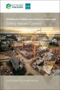 Cover of ICE Manual of Health and Safety in Construction: Safety Hazard Control