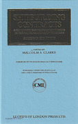 Cover of Shipbuilding Contracts: A Comparative Analysis of Contracts in the Major Maritime Jurisdictions