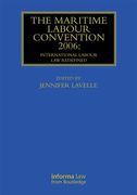 Cover of The Maritime Labour Convention 2006: International Labour Law Redefined
