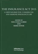 Cover of The Insurance Act 2015: A New Regime for Commercial and Marine Insurance Law