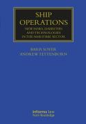 Cover of Ship Operations: New Risks, Liabilities and Technologies in the Maritime Sector