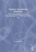 Cover of Maritime Cross-Border Insolvency: Under the European Insolvency Regulation and the UNCITRAL Model Law