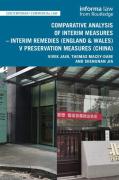 Cover of Comparative Analysis of Interim Measures &#8211; Interim Remedies (England &#38; Wales) v Preservation Measures (China)