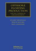 Cover of Offshore Floating Production: Law and Commercial Risk Management