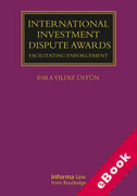 Cover of International Investment Dispute Awards: Facilitating Enforcement (eBook)