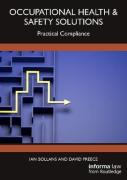 Cover of Occupational Health &#38; Safety Solutions: Practical Compliance