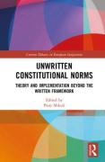 Cover of Unwritten Constitutional Norms: Theory and Implementation Beyond the Written Framework