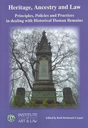 Cover of Heritage, Ancestry and Law: Principles, Policies and Practices in Dealing with Historical Human Remains