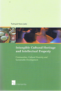 Cover of Intangible Cultural Heritage and Intellectual Property: Communities, Cultural Diversity and Sustainable Development