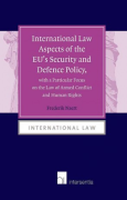 Cover of International Law Aspects of the EU&#8217;s Security and Defence Policy, with a Particular Focus on the Law of Armed Conflict