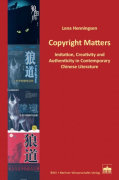 Cover of Copyright Matters: Imitation, Creativity and Authenticity in Contemporary Chinese Literature