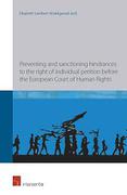Cover of Preventing and Sanctioning Hindrances to the Right of Individual Petition before the European Court of Human Rights
