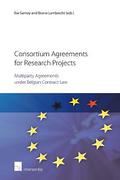 Cover of Consortium Agreements for Research Projects: Multiparty Agreements under Belgian Contract Law