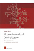 Cover of Modern International Criminal Justice: The Jurisprudence of the International Court