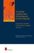 Cover of Annotated Leading Cases of International Criminal Tribunals: Extraordinary Chambers in the Courts of Cambodia 14 December 2009 - 23 March 2011: Volume 44