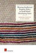 Cover of Weaving Intellectual Property Policy in Small Island Developing States