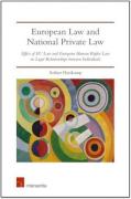 Cover of European Law and National Private Law: Effect of EU Law and European Human Rights Law on Legal Relationships between Individuals