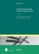 Cover of Optional Instruments of the European Union: A Definitional, Normative and Explanatory Study