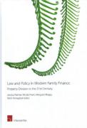 Cover of Law and Policy in Modern Family Finance: Property Division in the 21st Century