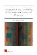 Cover of Interpretation and Gap Filling in International Commercial Contracts