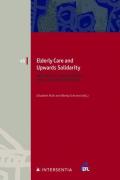 Cover of Elderly Care and Upwards Solidarity: Historical, Sociological and Legal Perspectives