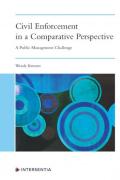Cover of Civil Enforcement in a Comparative Perspective: A Public Management Challenge