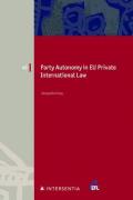 Cover of Party Autonomy in EU Private International Law: Choice of Court and Choice of Law in Family Matters and Succession