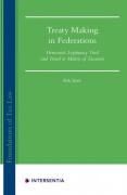Cover of Treaty-Making in Federations: Democratic Legitimacy Tried in Matters of Taxation