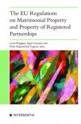 Cover of The EU Regulations on Matrimonial Property and Property of Registered Partnerships