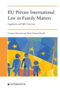 Cover of EU Private International Law in Family Matters: Legislation and CJEU Case Law