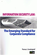 Cover of Information Security Law: Emerging Standard for Corporate Compliance