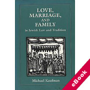 Cover of Love, Marriage and Family in Jewish Law (eBook)