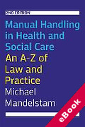 Cover of Manual Handling in Health and Social Care: An A-Z of Law and Practice (eBook)