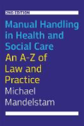 Cover of Manual Handling in Health and Social Care: An A-Z of Law and Practice