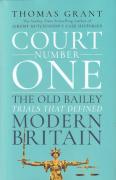 Cover of Court Number One: The Old Bailey Trials that Defined Modern Britain