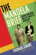 Cover of The Mandela Brief: Sydney Kentridge and the Trials of Apartheid