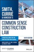 Cover of Smith, Currie &#38; Hancock's Common Sense Construction Law: A Practical Guide for the Construction Professional (eBook)