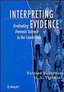 Cover of Interpreting Evidence: Evaluating Forensic Science in the Courtroom