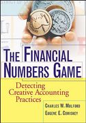 Cover of The Financial Numbers Game: Detecting Creative Accounting Practices