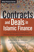 Cover of Contracts and Deals in Islamic Finance: A User's Guide to Cash Flows, Balance Sheets, and Capital Structures