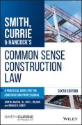 Cover of Smith, Currie & Hancock's Common Sense Construction Law: A Practical Guide for the Construction Professional