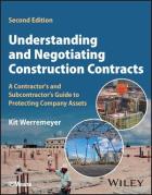 Cover of Understanding and Negotiating Construction Contracts: A Contractor's and Subcontractor's Guide to Protecting Company Assets