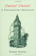 Cover of Order! Order! A Parliamentary Miscellany