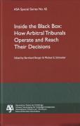 Cover of Inside the Black Box: How Arbitral Tribunals Operate and Reach Their Decisions - ASA Special Series No. 42
