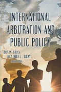 Cover of International Arbitration and Public Policy