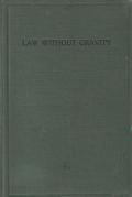 Cover of Law Without Gravity